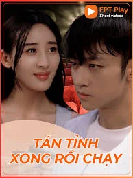 Xem Phim Tán Tỉnh Xong Rồi Chạy